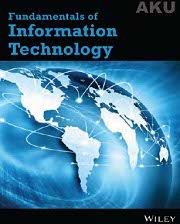 FUNDAMENTALS OF INFORMATION TECHNOLOGY (AKU) BOOK