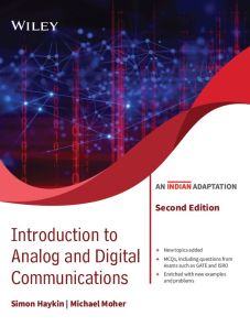 Introduction to Analog and Digital Communications, 2ed (An Indian  Adaptation) by Simon Haykin, Michael Moher, Ganesh Prasad, Kiran Kumar  Gurrala, Sateesh Kumar Awasthi, Shravan Kumar Bandari