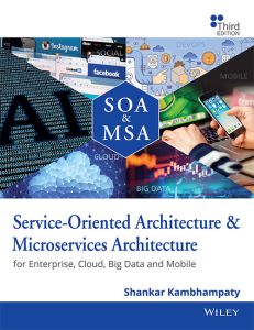 Service-Oriented Architecture & Microservices Architecture, 3ed: For Enterprise, Cloud, Big Data and Mobile