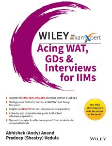 Wiley's ExamXpert Acing WAT, GDs & Interviews for IIMs