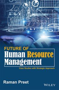 Future of Human Resource Management: Case Studies with Strategic Approach