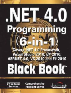 .NET 4.0 Programming (6-in-1) Black Book