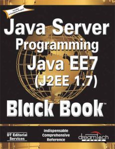 Java Server Programming Java EE 7 (J2EE 1.7), Black Book