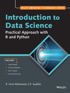 Introduction to Data Science: Practical Approach with R and Python