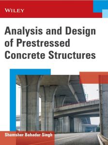 Analysis and Design of Prestressed Concrete Structures
