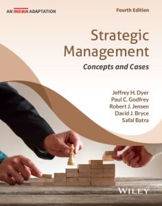 Strategic Management, 4ed: Concepts and Cases (An Indian Adaptation)