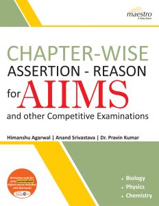 Wiley's Chapter -  Wise Assertion - Reason for AIIMS and Other Competitive Examinations