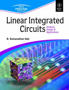 Linear Integrated Circuits: Analysis, Design & Applications