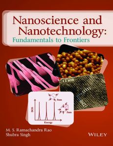 Nanoscience and Nanotechnology: Fundamentals of Frontiers