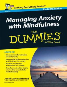 Managing Anxiety with Mindfulness for Dummies