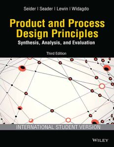 Product and  Process Design Principles: Synthesis, Analysis and Evaluation, 3ed, ISV