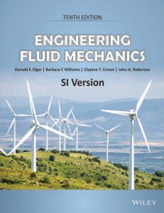 Engineering Fluid Mechanics, 10ed, SI Version