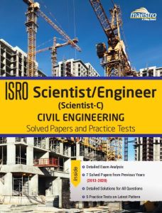 Wiley's ISRO Scientist / Engineer (Scientist - C) Civil Engineering Solved Papers and Practice Tests