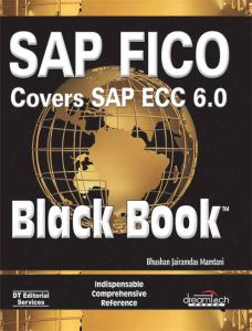 SAP FICO (Covers SAP ECC 6.0) Black Book