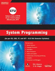 System Programming: As per CE, CSE, IT and ICT - B.E 5th semester syllabus