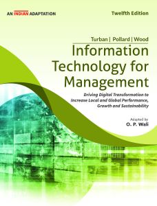 Information Technology for Management, 12ed: Driving Digital Transformation to Increase Local and Global Performance, Growth and Sustainability (An Indian Adaptation)