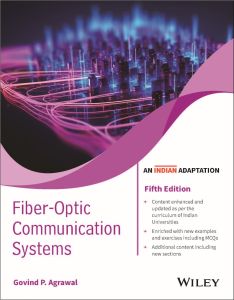 Fiber - Optic Communication Systems, 5ed (An Indian Adaptation)