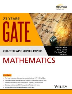 23 Years' Gate Mathematics Chapter-Wise Solved Papers (2000-2023)