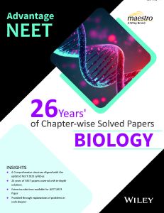 Advantage NEET: 26 Years' of Chapter-Wise Solved Papers - Biology