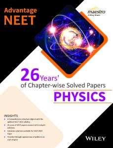 Advantage NEET: 26 Years' of Chapter-Wise Solved Papers - Physics