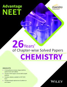 Advantage NEET: 26 Years' of Chapter-Wise Solved Papers - Chemistry