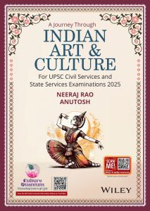 A Journey through Indian Art & Culture: For UPSC Civil Services and State Services Examinations