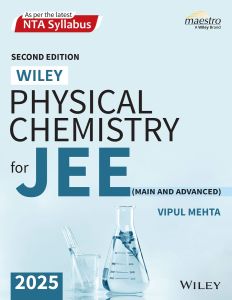 Wiley's Physical Chemistry for JEE (Main & Advanced), 2ed, 2025